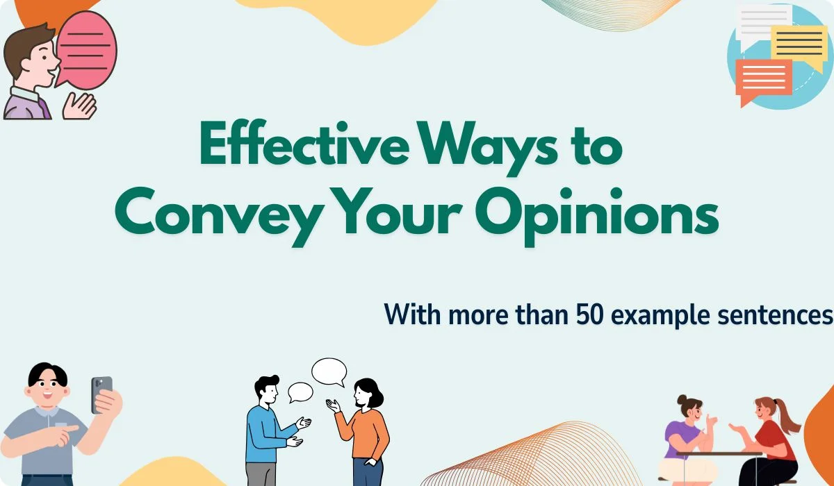 Convey your opinions